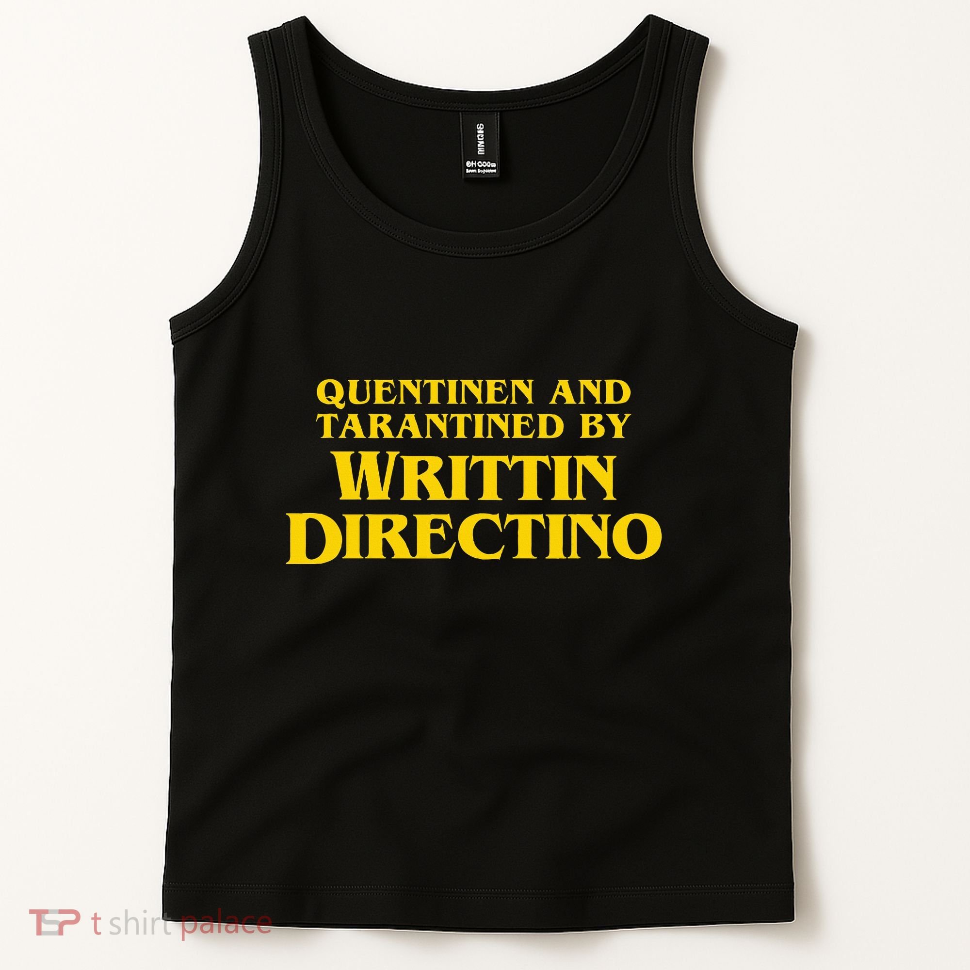 Quentinen And Tarantined By Writtin Directino Tank Top
