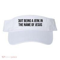 Quit Being A Jerk In The Name Of Jesus Visor thumb 0