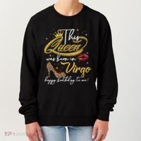 Queen Born In Virgo Funny Gift August September Birthday Great Gift Women's Sweatshirt thumb 0