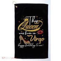 Queen Born In Virgo Funny Gift August September Birthday Great Gift Golf Towel thumb 0