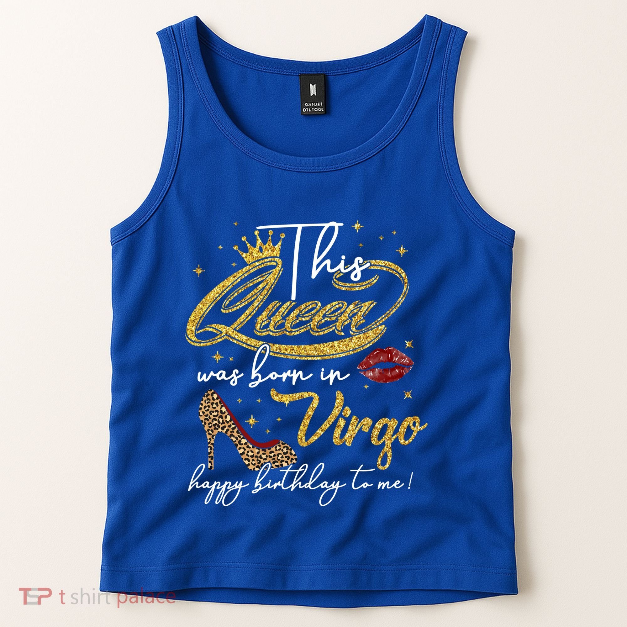 Queen Born In Virgo Funny Gift August September Birthday Great Gift Tank Top