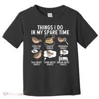 Quail Bird Lover Things I Do In My Spare Time Quail Toddler T-Shirt thumb 0