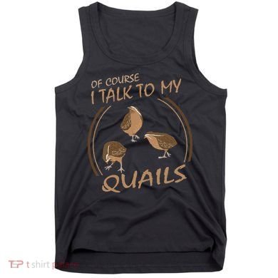 Quail Bird Lover Gift Just A  Who Loves Quails Tank Top