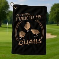 Quail Bird Lover Gift Just A  Who Loves Quails Golf Towel thumb 1