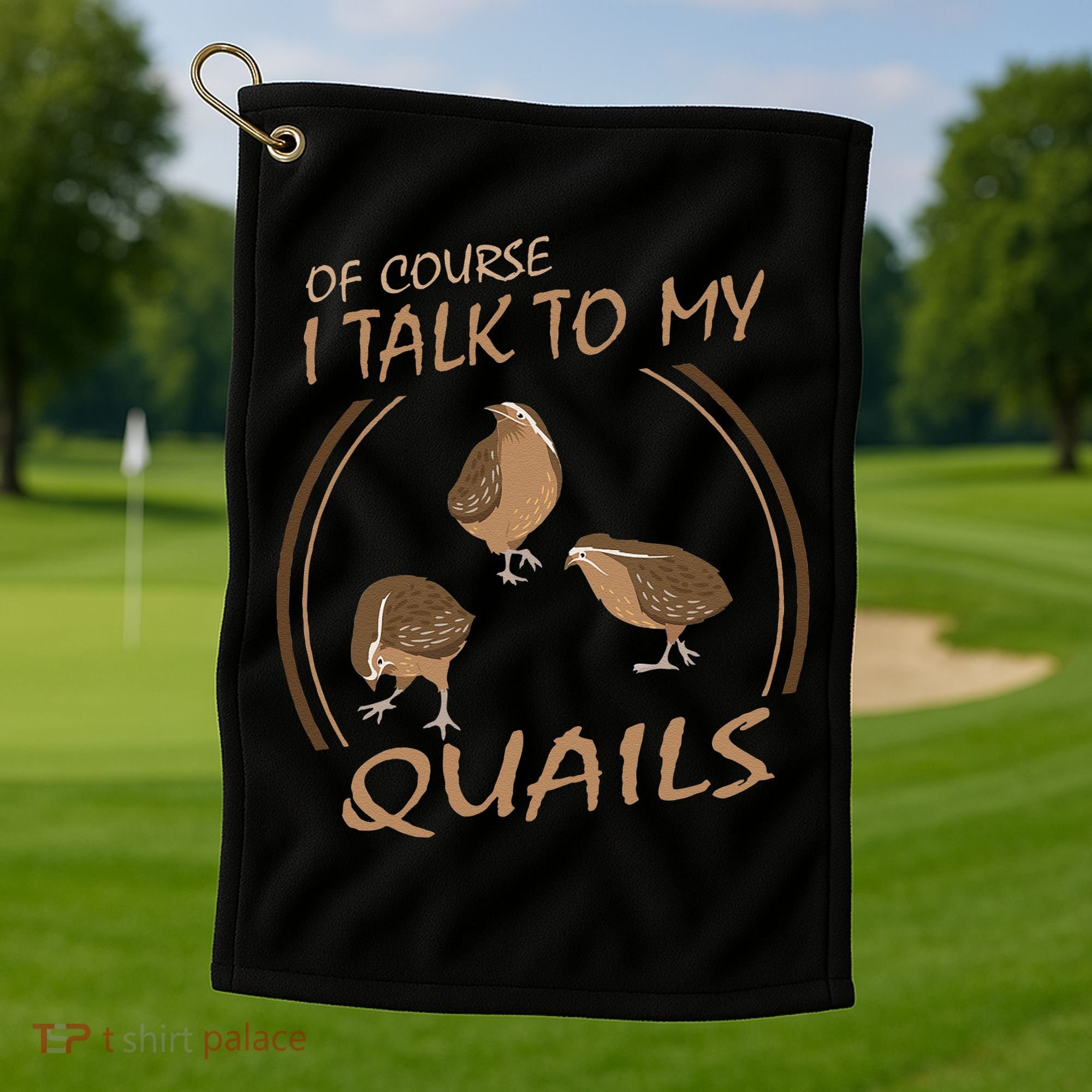 Quail Bird Lover Gift Just A  Who Loves Quails Golf Towel