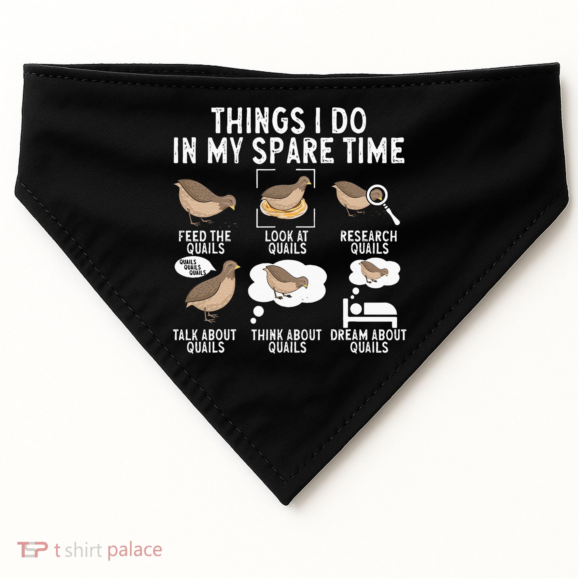 Quail Bird Lover Things I Do In My Spare Time Quail USA-Made Doggie Bandana