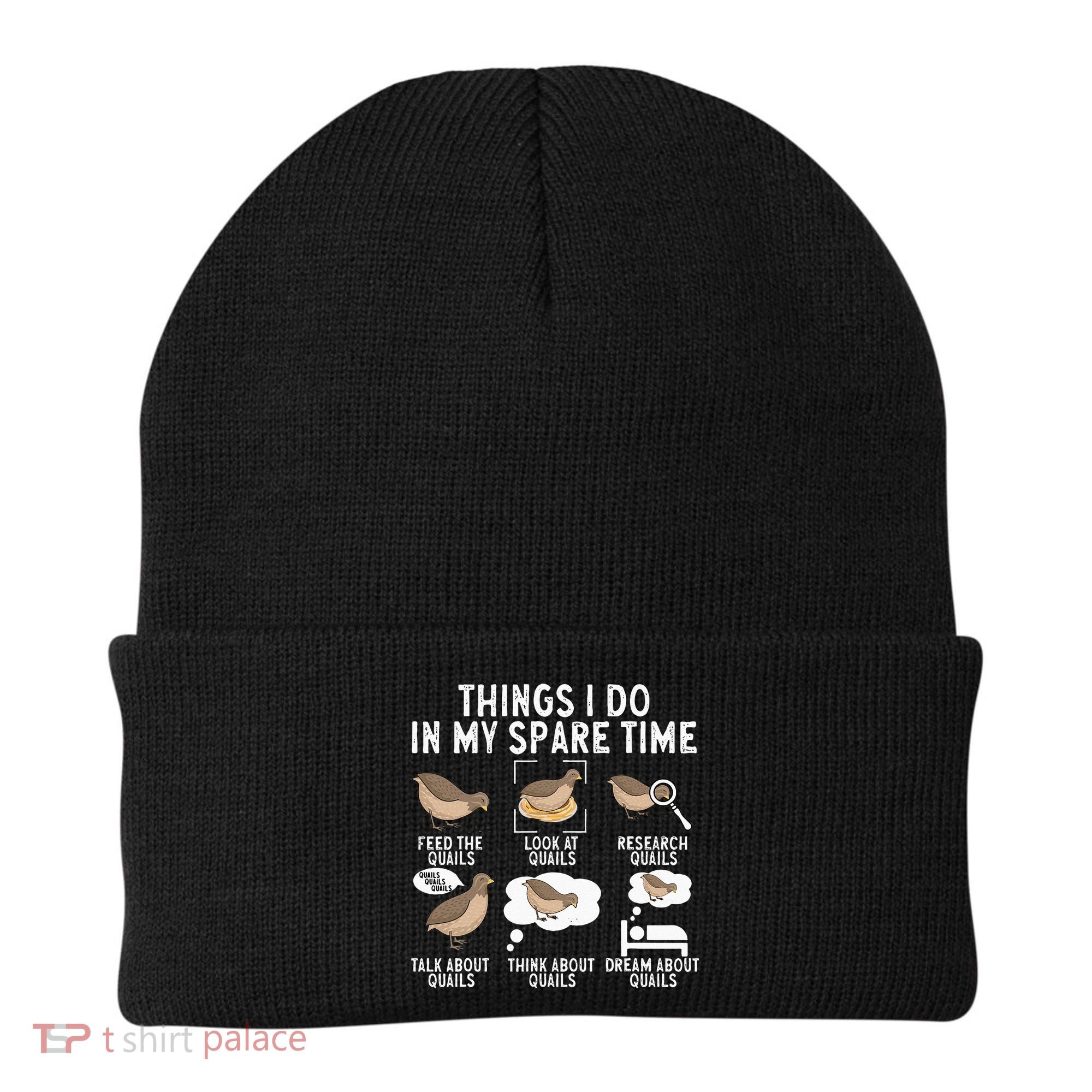 Quail Bird Lover Things I Do In My Spare Time Quail Beanie