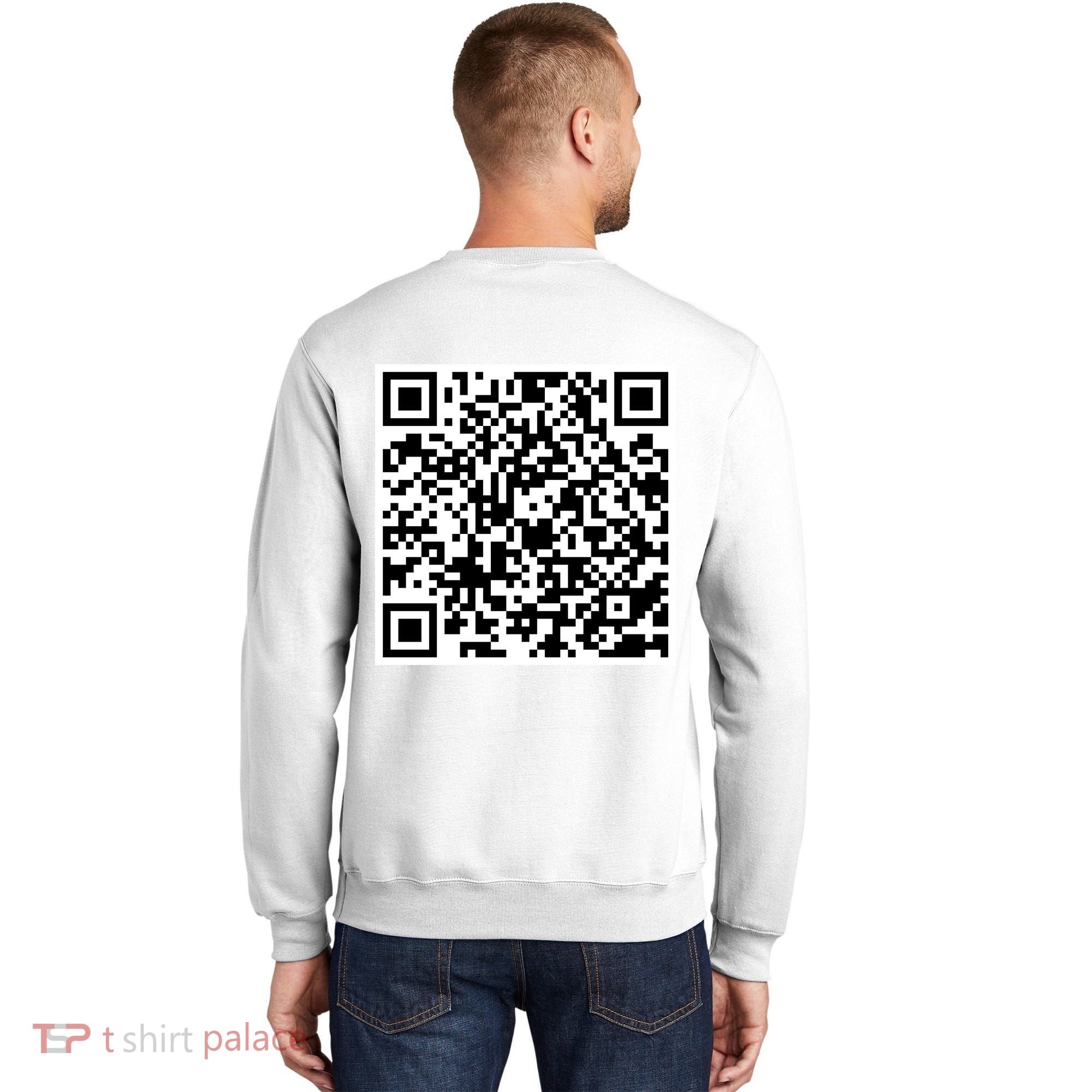 QR Code Fuck You You Fucking Fuck Scan Me Sweatshirt