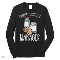 Quality Control Manager Food Safety Funny Milk And Cookie Long Sleeve Shirt thumb 0