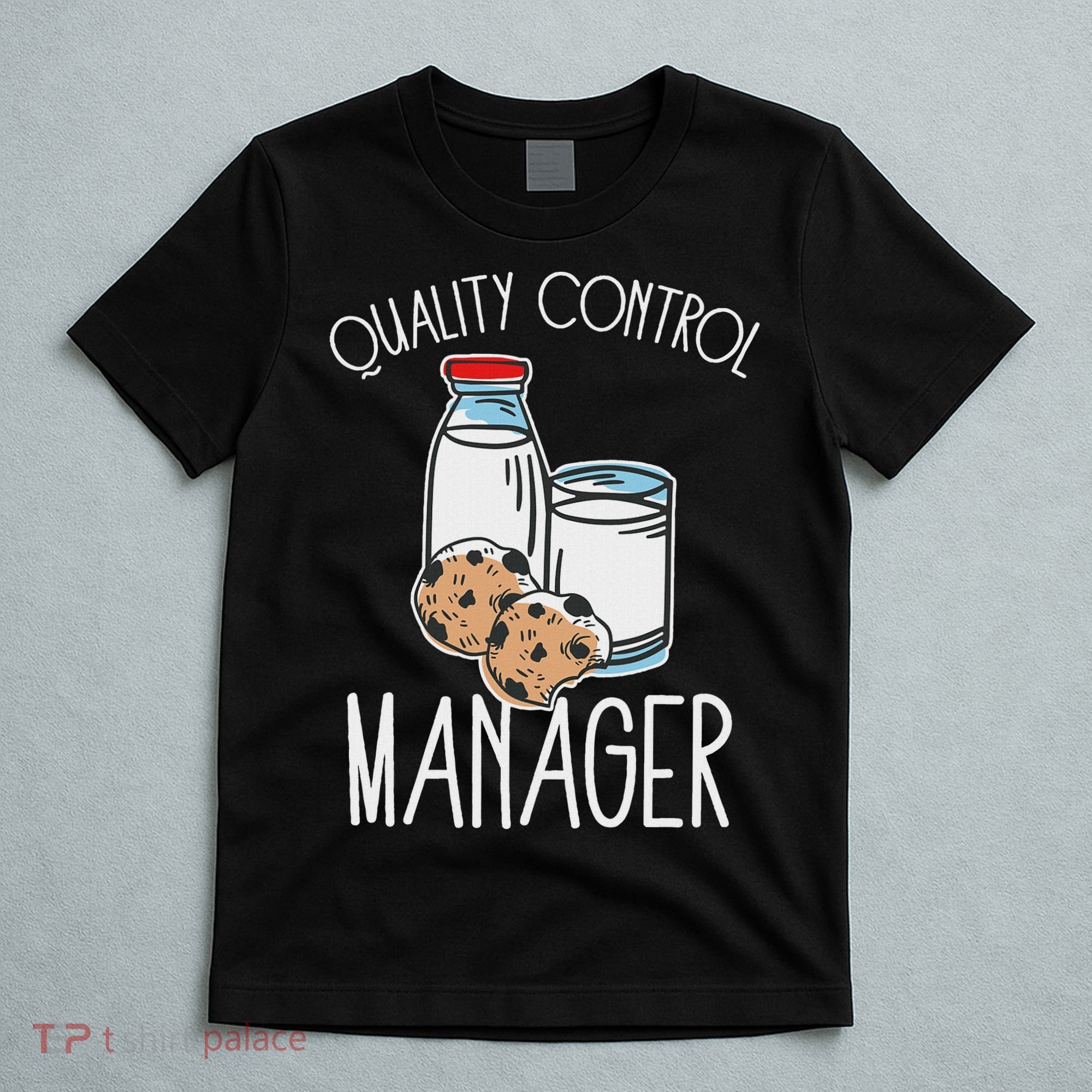 Quality Control Manager Food Safety Funny Milk And Cookie T-Shirt