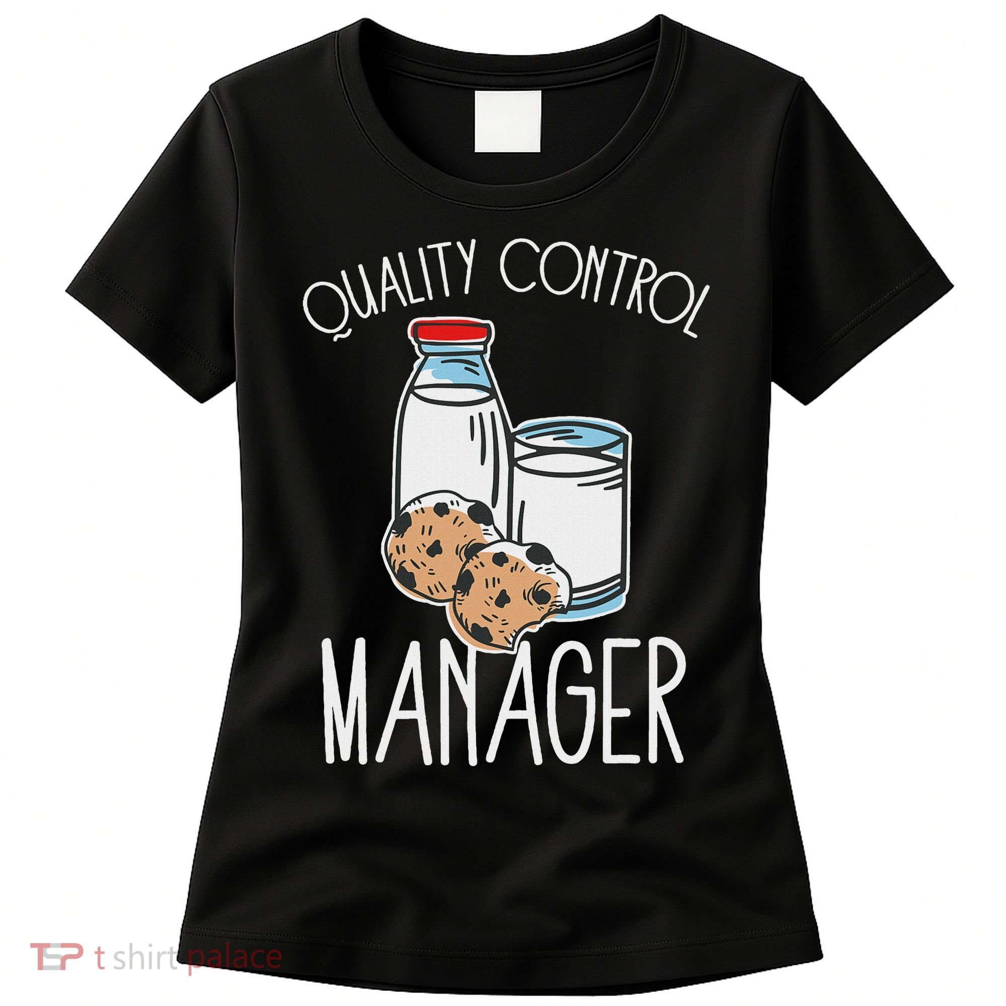 Quality Control Manager Food Safety Funny Milk And Cookie Women's T-Shirt