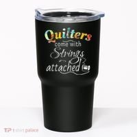 Quilters Come With Strings Attached Funny Tumbler thumb 0