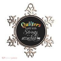 Quilters Come With Strings Attached Funny Ornament thumb 0