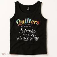 Quilters Come With Strings Attached Funny Tank Top thumb 2
