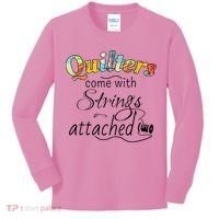Quilters Come With Strings Attached Funny Kids Long Sleeve Shirt thumb 0