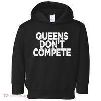 Queens DonT Compete Toddler Hoodie thumb 0