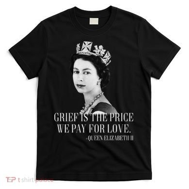 Queen Elizabeth II Inspiring Quote T-Shirt