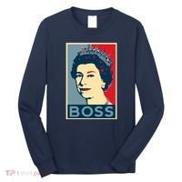 Queen Elizabeth II Boss Her Royal Highness Long Sleeve Shirt thumb 0