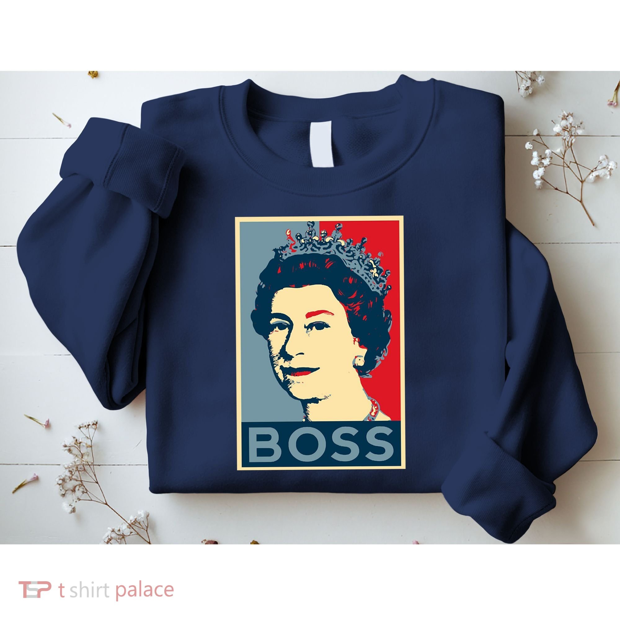 Queen Elizabeth II Boss Her Royal Highness Sweatshirt