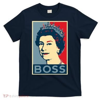 Queen Elizabeth II Boss Her Royal Highness T-Shirt