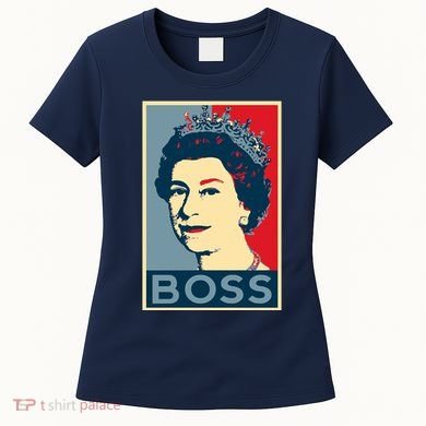 Queen Elizabeth II Boss Her Royal Highness Women's T-Shirt
