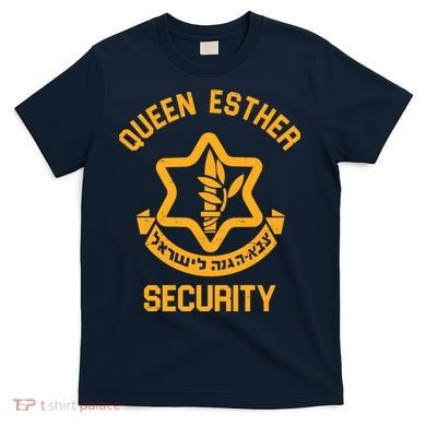Queen Esther Security Purim Purim Funny T-Shirt