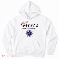 Quilting Friends Forever Stitching Memories Funny Quilting Hoodie thumb 0