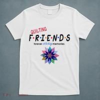 Quilting Friends Forever Stitching Memories Funny Quilting T-Shirt thumb 5