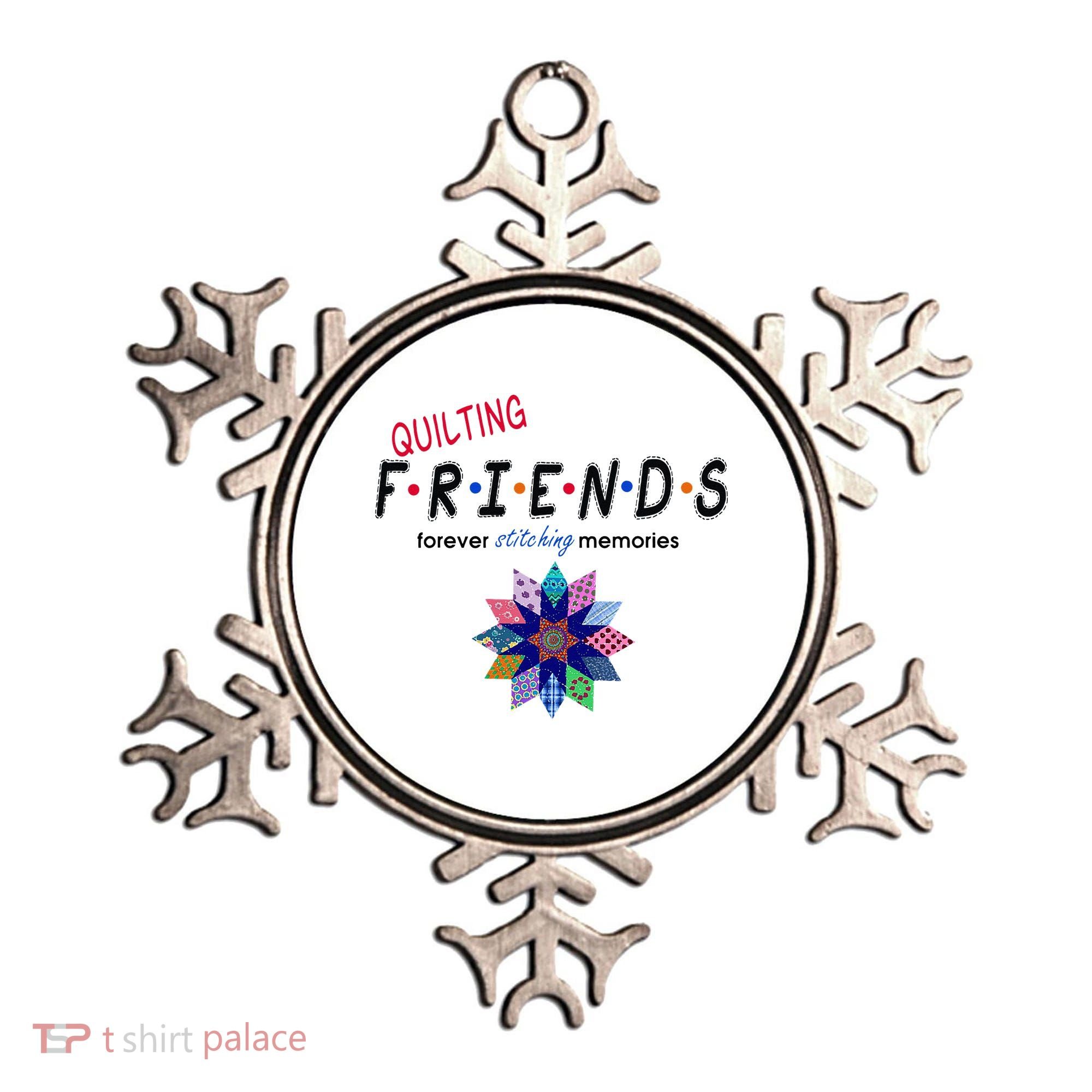 Quilting Friends Forever Stitching Memories Funny Quilting Ornament