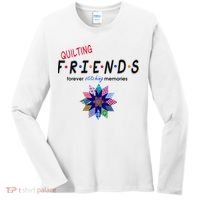 Quilting Friends Forever Stitching Memories Funny Quilting Women's Long Sleeve Shirt thumb 0