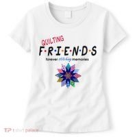 Quilting Friends Forever Stitching Memories Funny Quilting Women's T-Shirt thumb 0