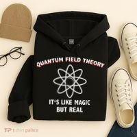 Quantum Field Theory ItS Like Magic Scientist Teacher Hoodie thumb 4