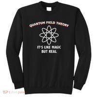 Quantum Field Theory ItS Like Magic Scientist Teacher Sweatshirt thumb 0
