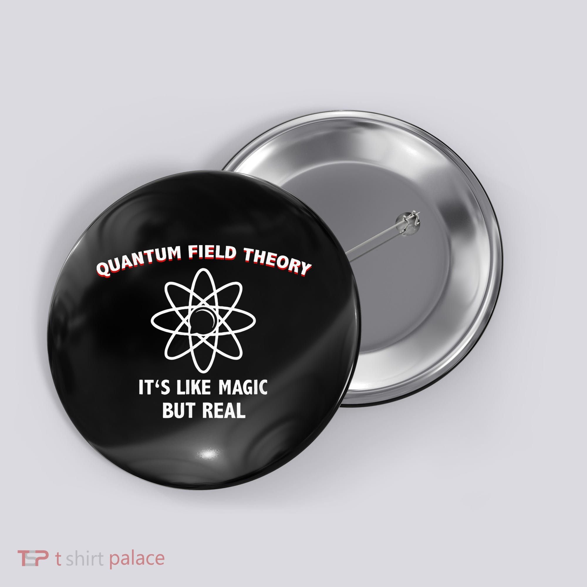 Quantum Field Theory ItS Like Magic Scientist Teacher Button