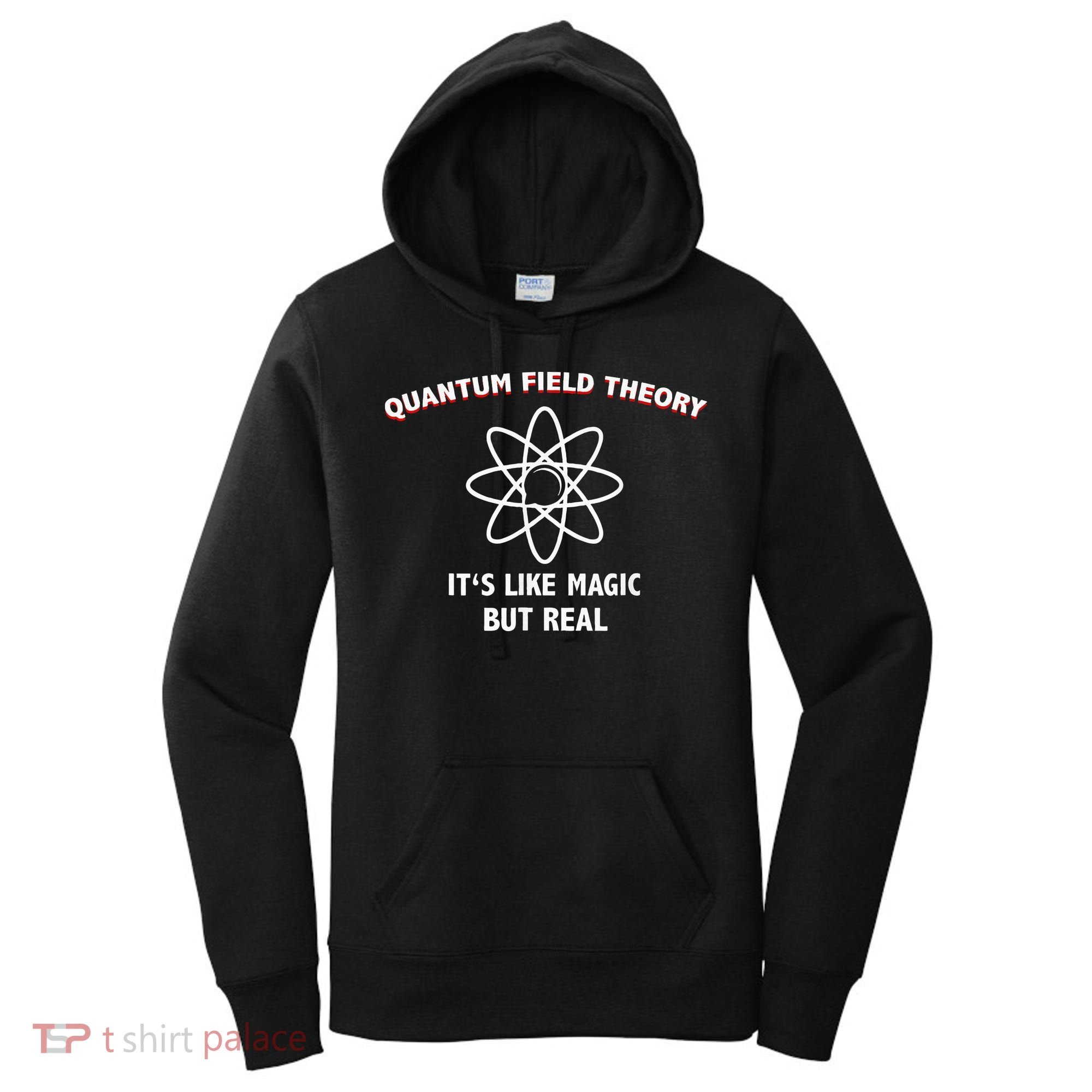 Quantum Field Theory ItS Like Magic Scientist Teacher Women's Hoodie
