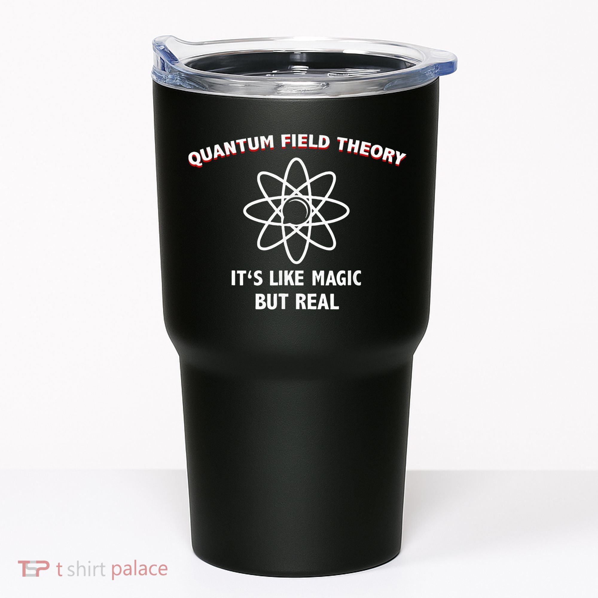 Quantum Field Theory ItS Like Magic Scientist Teacher Tumbler