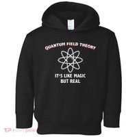 Quantum Field Theory ItS Like Magic Scientist Teacher Toddler Hoodie thumb 0