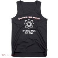 Quantum Field Theory ItS Like Magic Scientist Teacher Tank Top thumb 0