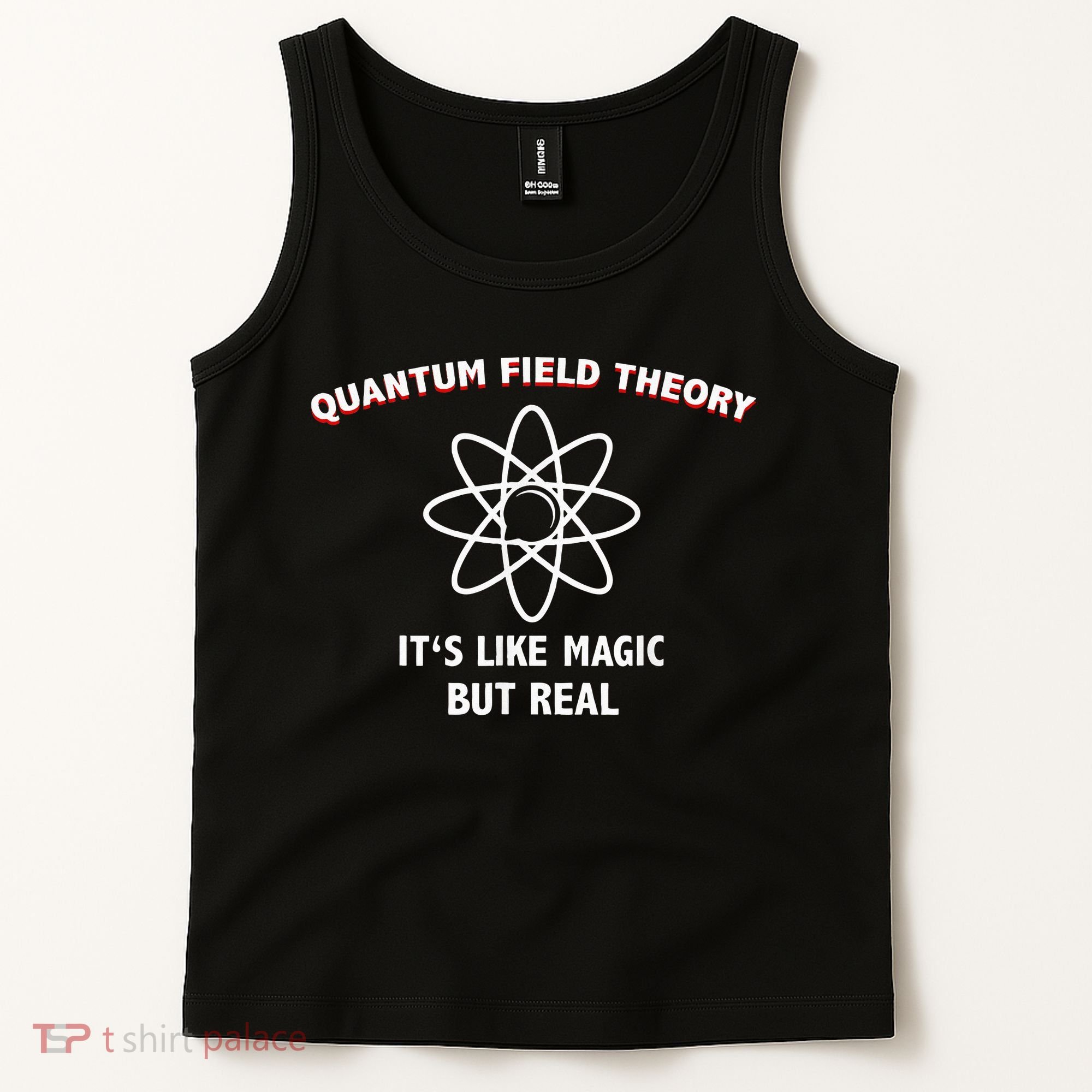 Quantum Field Theory ItS Like Magic Scientist Teacher Tank Top