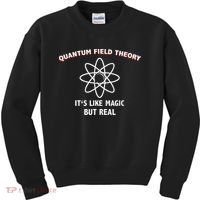Quantum Field Theory ItS Like Magic Scientist Teacher Kids Sweatshirt thumb 0