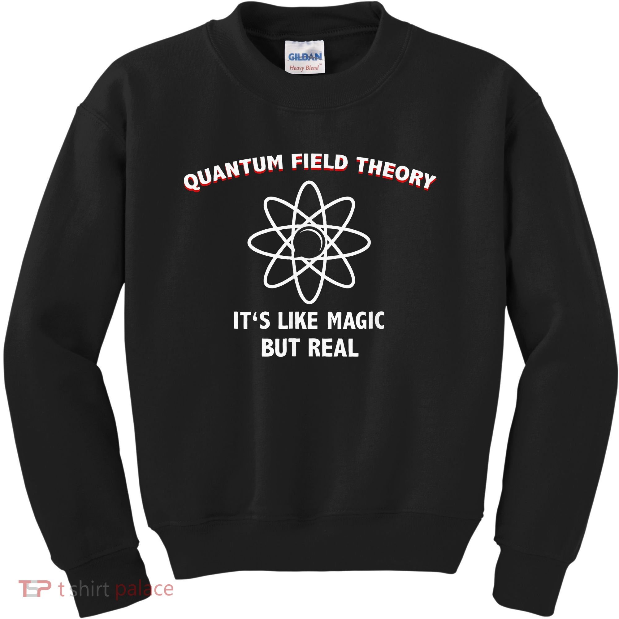 Quantum Field Theory ItS Like Magic Scientist Teacher Kids Sweatshirt
