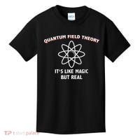 Quantum Field Theory ItS Like Magic Scientist Teacher Kids T-Shirt thumb 0