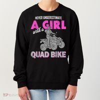 Quad Four Wheeler Never Underestimate A Girl 4 Wheeler Women's Sweatshirt thumb 0