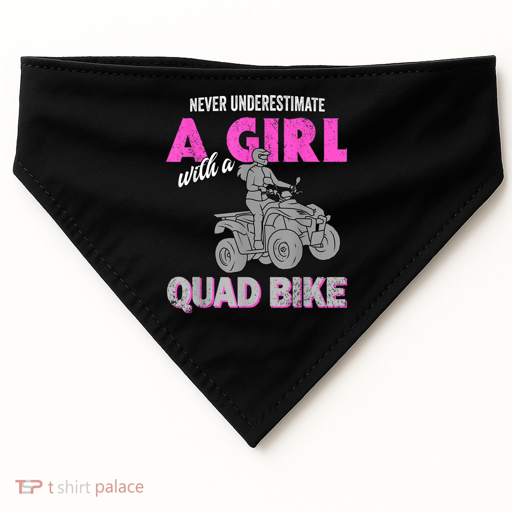 Quad Four Wheeler Never Underestimate A Girl 4 Wheeler USA-Made Doggie Bandana