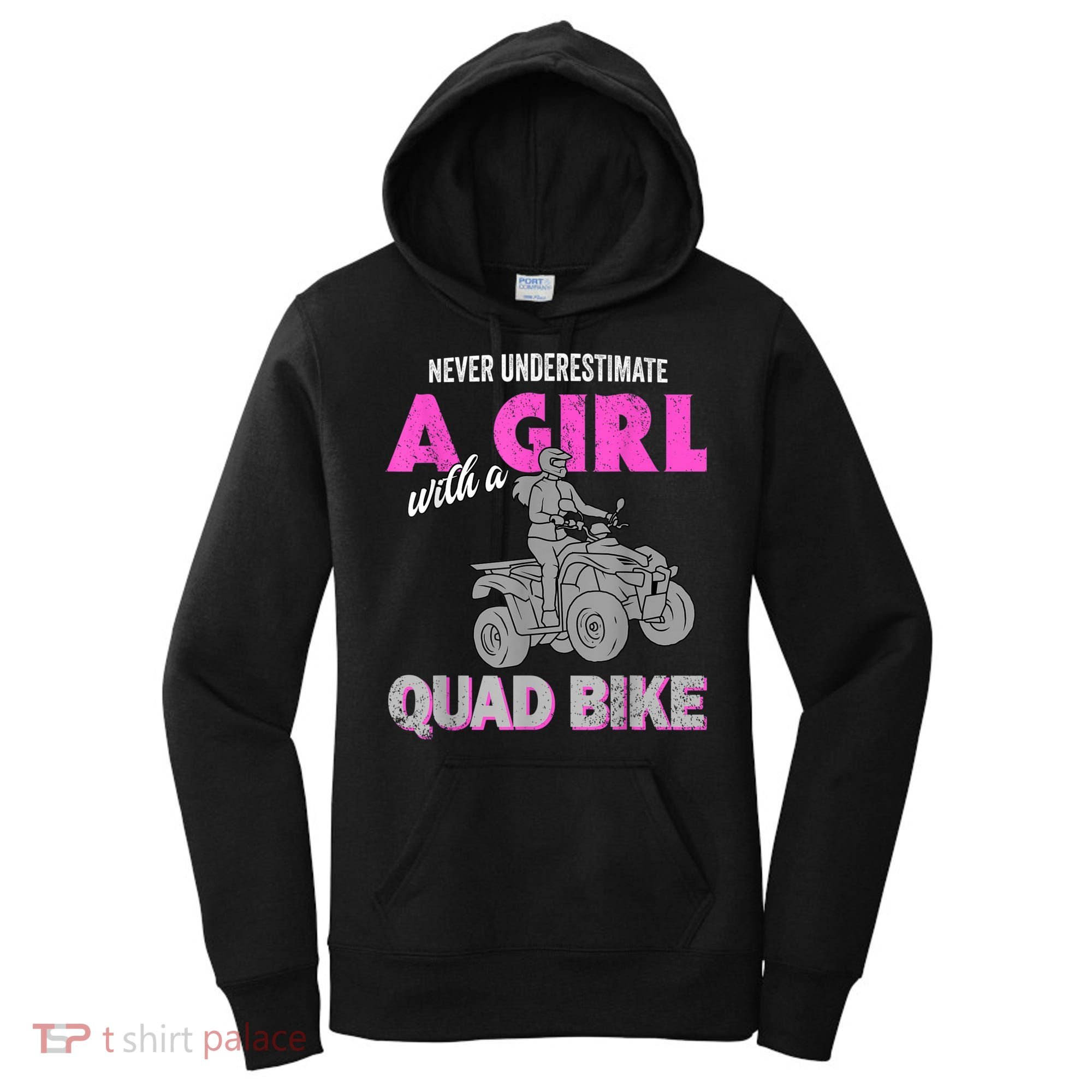 Quad Four Wheeler Never Underestimate A Girl 4 Wheeler Women's Hoodie