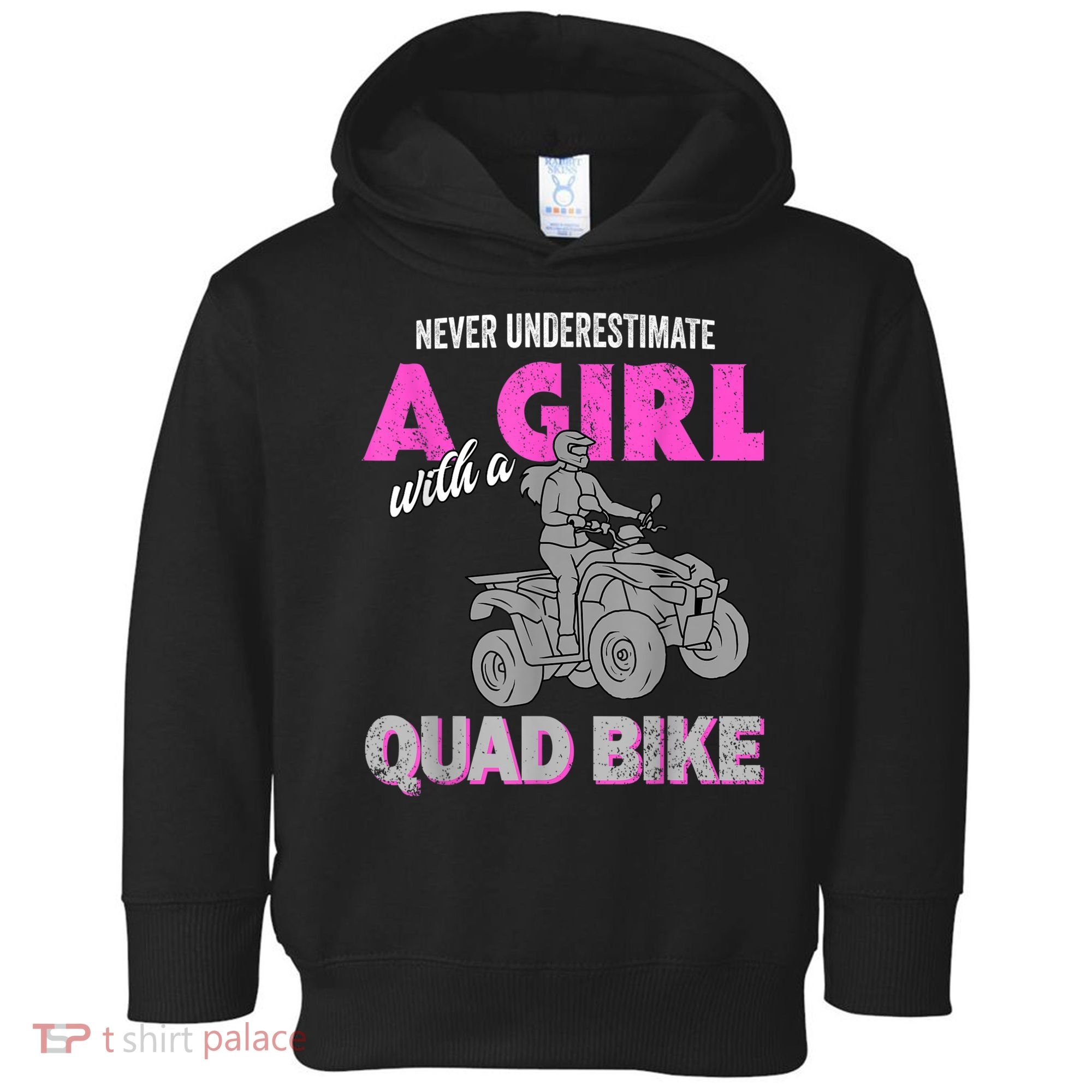 Quad Four Wheeler Never Underestimate A Girl 4 Wheeler Toddler Hoodie