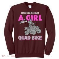 Quad Four Wheeler Never Underestimate A Girl 4 Wheeler Sweatshirt thumb 0