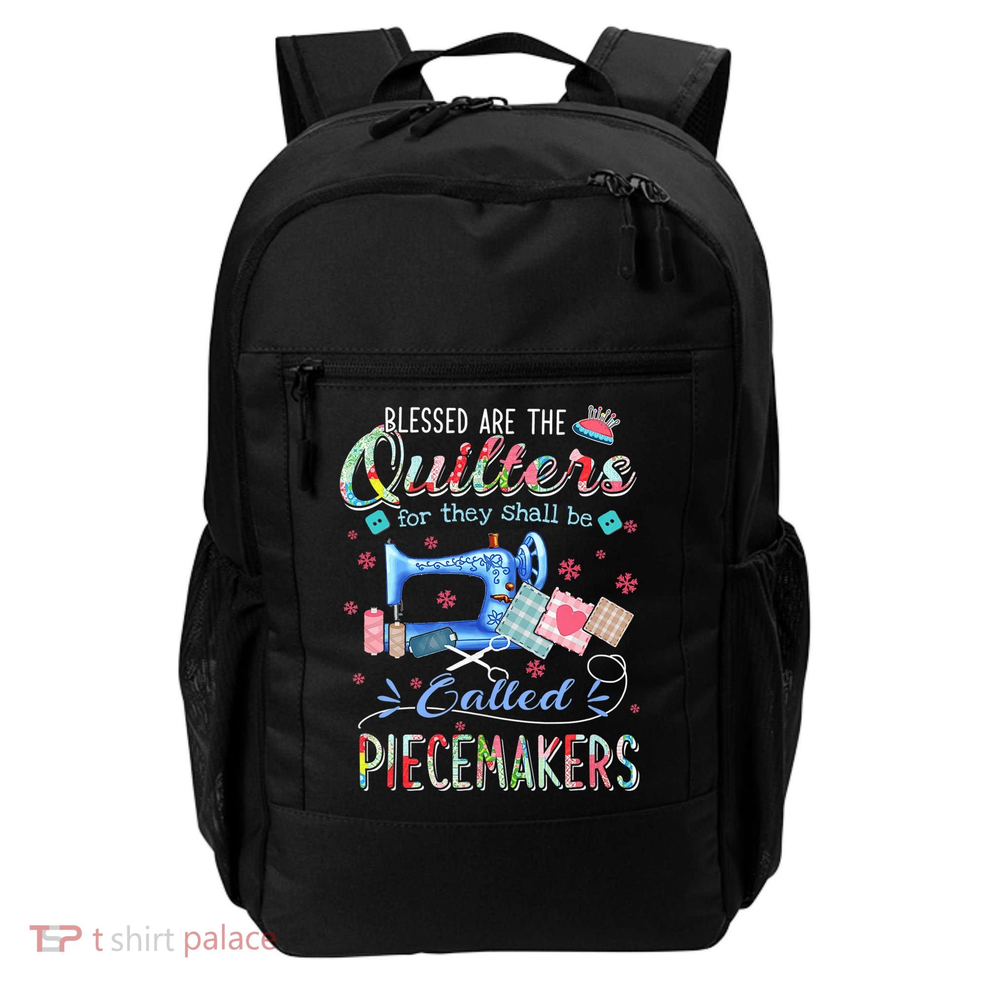 Quilting Gift Blessed Are The Quilters For They Shall Be Backpack