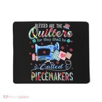 Quilting Gift Blessed Are The Quilters For They Shall Be Mousepad thumb 0