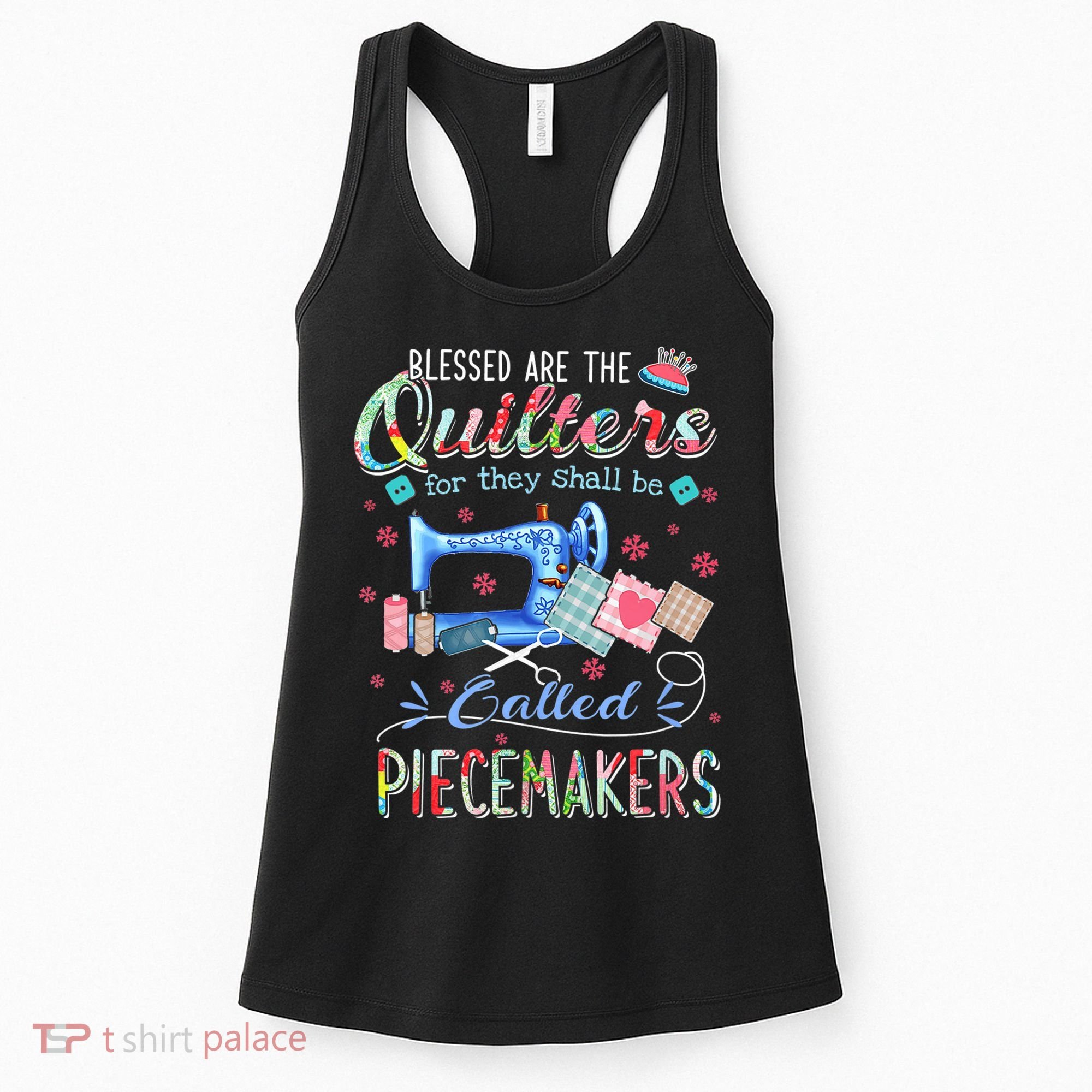 Quilting Gift Blessed Are The Quilters For They Shall Be Women's Tank Top